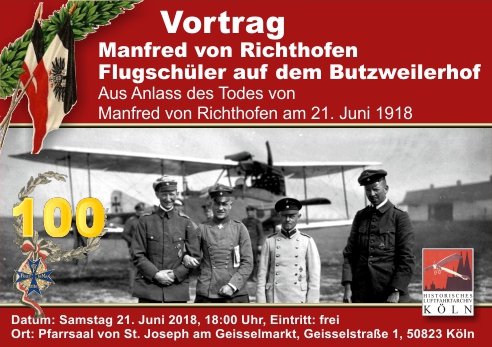 Vortrag 2018 Manfred von Richthofen - Flugschler der Fliegerstation Butzweilerhof - Abschuss vor einhundert Jahren