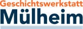 Geschichtswerkstatt Mülheim